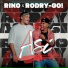 Rino feat. Rodry-Go!