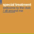 Special Treatment