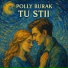 POLLY, Burak
