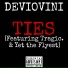 Deviovini, Tragic. feat. Yet the Flyest