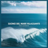 Rumore del Mare di TraxLab