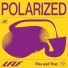 Polarized