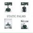 Static Palms