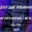 Mc BL, Mc Rafa Original, Dj Th