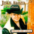 Jesús Amaya El Mil Amores