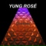 Yung Rosé