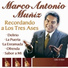 Marco Antonio Muñiz, Los Tres Ases