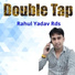Rahul Yadav Rds