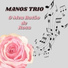 Manos Trio