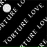 Torture Love