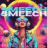 Smeech