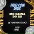 MC Caina do RD, Dj Fuminho, Dj K2