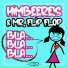 HimbeerE!s, Mr. Flip Flop