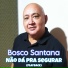 Bosco Santana