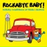 Rockabye Baby!