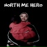 North Me Hero feat. AYI
