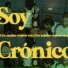 Soy Crónico