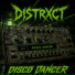 DISTRXCT
