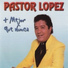 Pastor Lopez