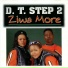 D. T. Step 2