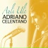 06. Adriano Celentano