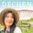 Dechen Shak-Dagsay, DECHEN