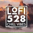 Lofi 528