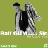Ralf GUM, Sio