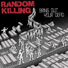 Random KIlling