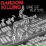 Random KIlling