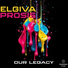 Elgiva, Prosis