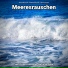 Meeresgeräusche, Entspannungsmusik, Meeresrauschen