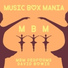 Music Box Mania