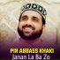 Pir Abbass Khaki