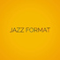 Jazz Format
