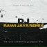 DJ RAWI JAYA REMIX