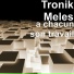 Tronik Meles
