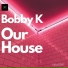 Bobby K