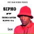 SIPHO feat. Thusca Gavers, King C4