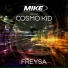M.I.K.E. Push pres. Cosmo Kid