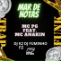MC PG, DJ K2 F.C, Dj Fuminho feat. MC Anakin