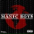 Manic Boys