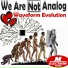 We Are Not Analog