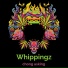 Whippingz