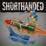 Shorthanded