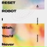 Reset Robot