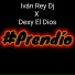 dexy el dios, Ivan Rey Dj