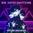 She Hates Emotions