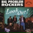 Big Problem Rockers