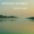 Without Return